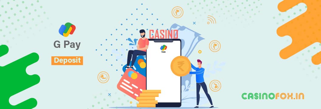 deposit at google pay casinos