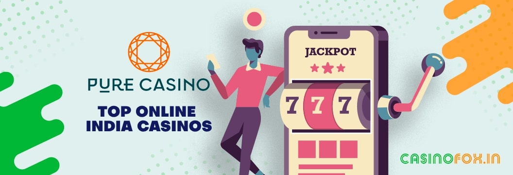 Introduction to Pure Casino India