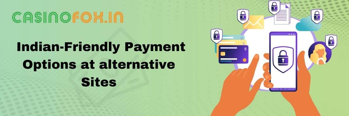 Indian-Friendly Payment Options at alternative Sites (4)